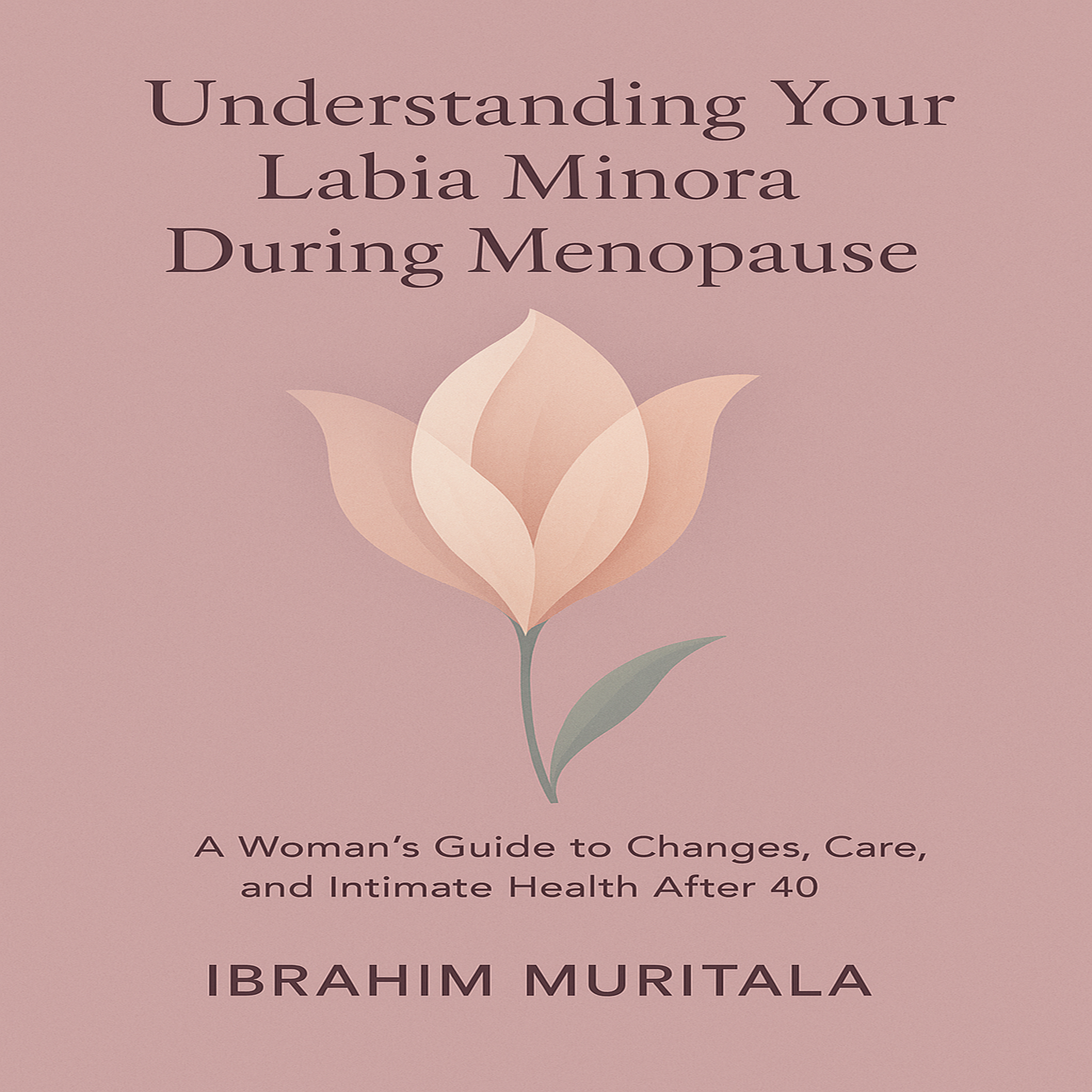 Understanding Your Labia Minora During Menopause (Audiobook)