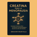 Creatina para la menopausia (Audiolibro) [Spanish]